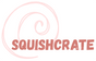 SquishCrate - Home
